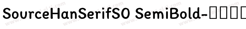 SourceHanSerifS0 SemiBold字体转换